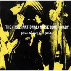 The (International) Noise Conspiracy : Your Choice Live Series